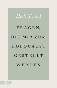 Vorderes Coverbild Fragen, die mir zum Holocaust gestellt werden