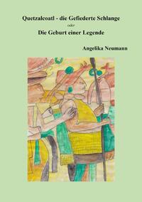Vorderes Coverbild Quetzalcoatl - die Gefiederte Schlange