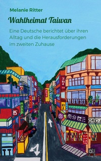 Vorderes Coverbild Wahlheimat Taiwan