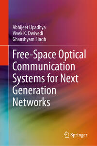 Vorderes Coverbild Free-Space Optical Communication Systems for Next Generation Networks