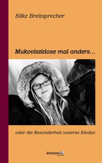 Vorderes Coverbild Mukoviszidose mal anders