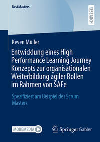 Vorderes Coverbild Entwicklung eines High Performance Learning Journey Konzepts zur organisationalen Weiterbildung agiler Rollen im Rahmen von SAFe