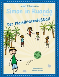 Vorderes Coverbild Simon in Ruanda - Der Plastiktütenfußball