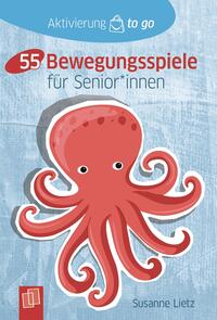 Vorderes Coverbild 55 Bewegungsspiele für Senioren und Seniorinnen