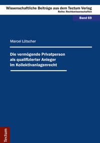 Vorderes Coverbild Die vermögende Privatperson als qualifizierter Anleger im Kollektivanlagenrecht