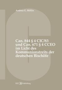 Vorderes Coverbild Can. 844 § 4 CIC/83 und Can. 671 § 4 CCEO im Licht des Kommunionstreits der deutschen Bischöfe
