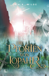 Vorderes Coverbild Die Pforten von Lopahr