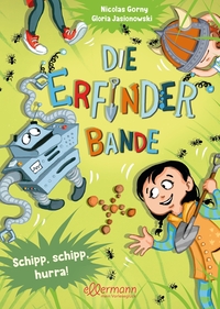 Vorderes Coverbild Die Erfinder-Bande 3. Schipp, schipp, hurra!