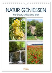 Vorderes Coverbild Natur genießen - Hunsrück, Mosel und Eifel (Wandkalender 2026 DIN A4 hoch), CALVENDO Monatskalender