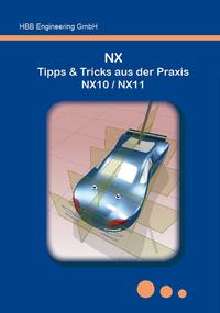 Vorderes Coverbild NX Tipps & Tricks aus der Praxis NX10 / NX11