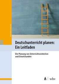 Vorderes Coverbild Deutschunterricht planen: Ein Leitfaden