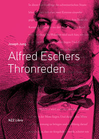Vorderes Coverbild Alfred Eschers Thronreden