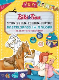 Vorderes Coverbild Schnippeln – Kleben – Fertig! Bibi & Tina - Bastelspaß im Galopp