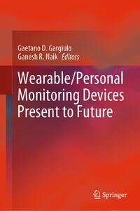 Vorderes Coverbild Wearable/Personal Monitoring Devices Present to Future