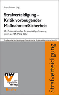 Vorderes Coverbild Strafverteidigung – Kritik vorbeugender Maßnahmen/Sicherheit
