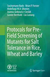 Vorderes Coverbild Protocols for Pre-Field Screening of Mutants for Salt Tolerance in Rice, Wheat and Barley