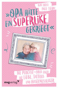 Vorderes Coverbild Opa hätte ein Superlike gekriegt