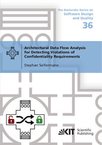 Vorderes Coverbild Architectural Data Flow Analysis for Detecting Violations of Confidentiality Requirements