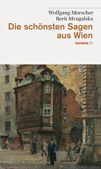 Vorderes Coverbild Die schönsten Sagen aus Wien