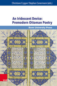 Vorderes Coverbild An Iridescent Device: Premodern Ottoman Poetry