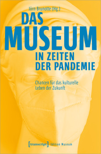 Vorderes Coverbild Das Museum in Zeiten der Pandemie