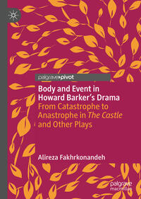 Vorderes Coverbild Body and Event in Howard Barker's Drama
