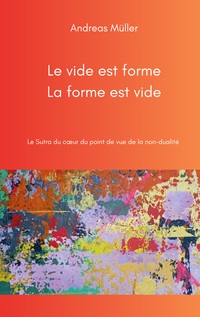 Vorderes Coverbild Le vide est forme, la forme est vide