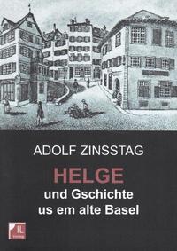 Vorderes Coverbild Helge und Gschichte us em alte Basel