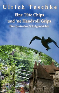 Vorderes Coverbild Eine Tüte Chips und 'ne Handvoll Grips