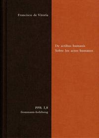 Vorderes Coverbild De actibus humanis. Sobre los actos humanos