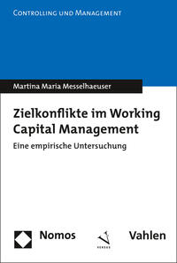 Vorderes Coverbild Zielkonflikte im Working Capital Management