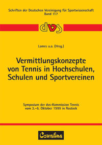Vorderes Coverbild Vermittlungskonzepte von Tennis in Hochschulen, Schulen und Sportvereinen