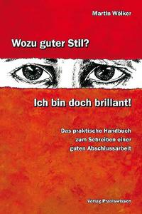 Vorderes Coverbild Wozu guter Stil? Ich bin doch brillant!