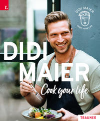 Vorderes Coverbild DIDI MAIER, Cook your life