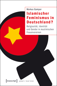 Vorderes Coverbild Islamischer Feminismus in Deutschland?