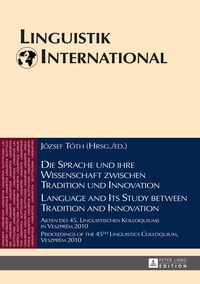 Vorderes Coverbild Die Sprache und ihre Wissenschaft zwischen Tradition und Innovation / Language and its Study between Tradition and Innovation