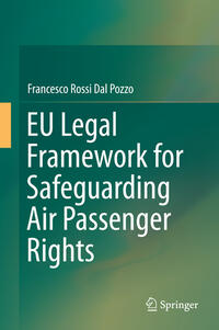 Vorderes Coverbild EU Legal Framework for Safeguarding Air Passenger Rights