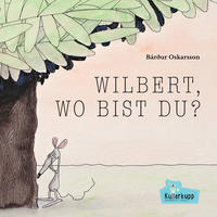 Vorderes Coverbild Wilbert, wo bist du?