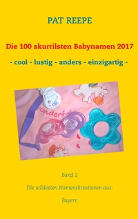 Vorderes Coverbild Die 100 skurrilsten Babynamen 2017