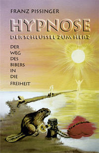 Vorderes Coverbild Hypnose - Der Schlüssel zum Herz