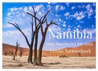 Vorderes Coverbild Namibia - Vom Sossusvlei bis zum Etosha Nationalpark (Wandkalender 2025 DIN A2 quer), CALVENDO Monatskalender