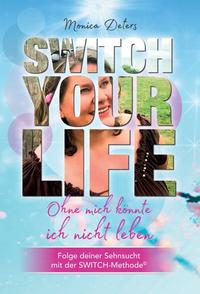 Vorderes Coverbild SWITCH YOUR LIFE