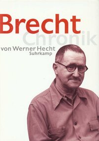 Vorderes Coverbild Brecht Chronik 1898–1956