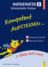 Vorderes Coverbild Kompetent Aufsteigen Mathematik 2 - Schularbeits-Trainer