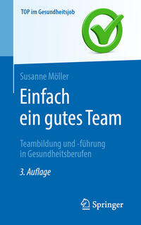 Vorderes Coverbild Einfach ein gutes Team - Teambildung und -führung in Gesundheitsberufen