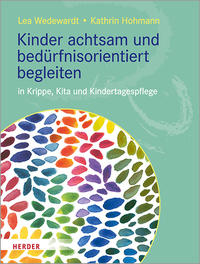 Vorderes Coverbild Kinder achtsam und bedürfnisorientiert begleiten
