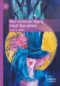 Vorderes Coverbild Neo-Victorian Young Adult Narratives