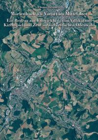Vorderes Coverbild Mörlenbach als Vorort im Mittelalter