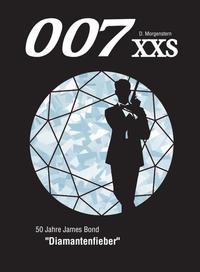Vorderes Coverbild 007 XXS - 50 Jahre James Bond - Diamantenfieber