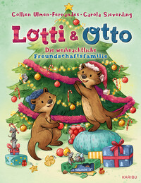 Vorderes Coverbild Lotti und Otto (Band 4) – Die weihnachtliche Freundschaftsfamilie